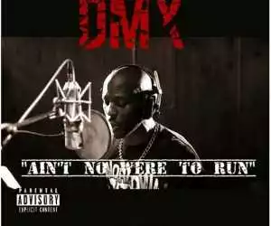 DMX - Ain’t No Were To Hide
